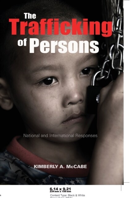 The Trafficking of Persons: National and International Responses (Paperback)