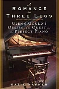 A Romance on Three Legs (Hardcover, 1st)