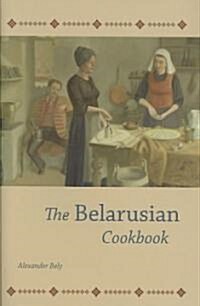 The Belarusian Cookbook (Hardcover)