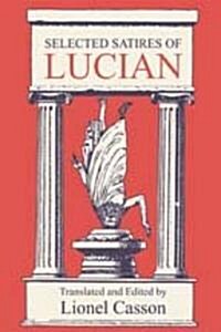 Selected Satires of Lucian (Paperback)