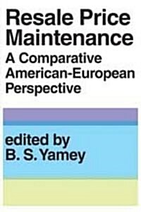 Resale Price Maintainance: A Comparative American-European Perspective (Paperback)