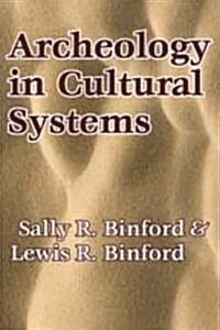 Archeology in Cultural Systems (Paperback)