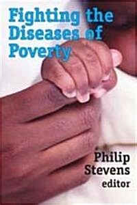Fighting the Diseases of Poverty (Paperback)