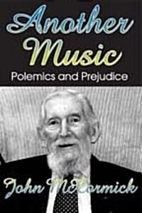 Another Music: Polemics and Pleasures (Hardcover)