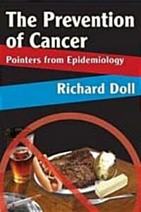 The Prevention of Cancer: Pointers from Epidemiology (Paperback)