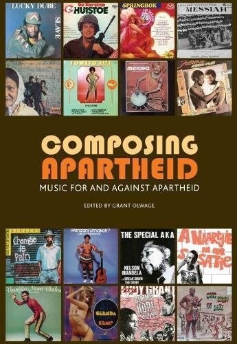 Composing Apartheid: Music for and Against Apartheid (Paperback)