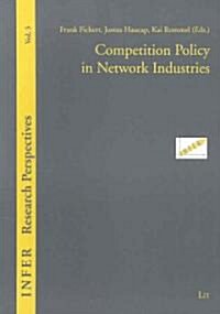 Competition Policy in Network Industries (Paperback)