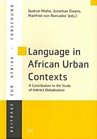 Language in African Urban Contexts (Paperback)