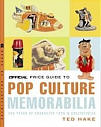 Official Price Guide to Pop Culture Memorabilia (Paperback, 1st, Original)