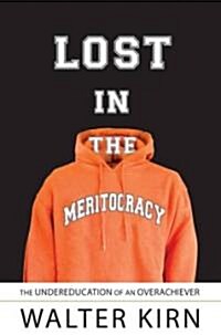 Lost in the Meritocracy (Hardcover)