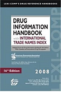 Lexi-Comps Drug Information Handbook with International Trade Names Index (Paperback, 16th)