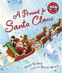 A Present for Santa Claus (Hardcover)