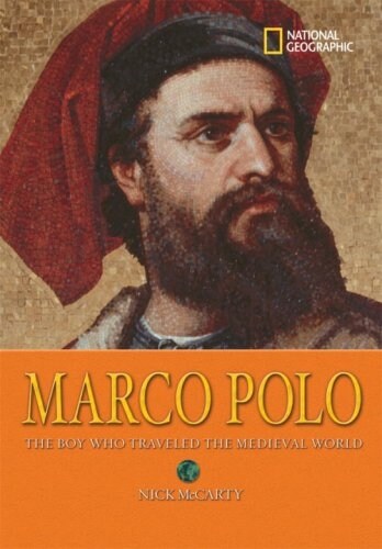 Marco Polo: The Boy Who Traveled the Medieval World (Paperback)