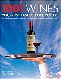 1001 Wines You Must Taste Before You Die (Hardcover)