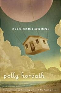 My One Hundred Adventures (Hardcover)