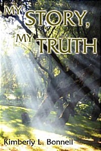 My Story, My Truth (Paperback)