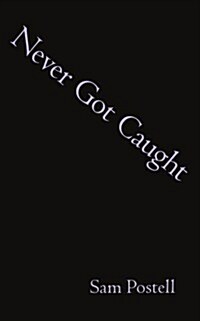 Never Got Caught (Paperback)
