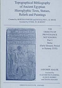 Topographical Bibliography of Ancient Egyptian Hieroglyphic Texts, Statues, Reliefs and Paintings (Hardcover)