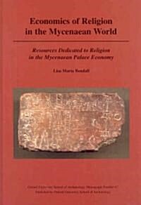 Economics of Religion in the Mycenaean World (Hardcover)