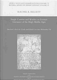 Single Combat and Warfare in German Literature of the High Middle Ages : Strickers Karl Der Grosse and Daniel Von Dem Bluhenden Tal (Hardcover)