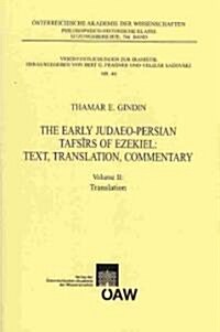 Early Judaeo-Persian Tafsis of Ezekiel - Volume II: Translation (Paperback)