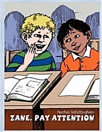 Zane, Pay Attention (Paperback)