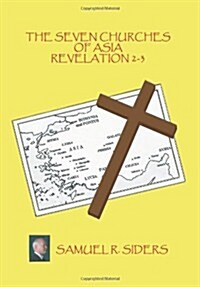 The Seven Churches of Asia/ Revelation 2-3 (Hardcover)