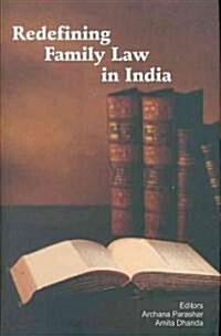 Redefining Family Law in India (Hardcover)