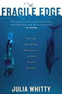 [중고] The Fragile Edge: Diving and Other Adventures in the South Pacific (Paperback)