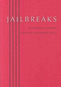 Jailbreaks: 99 Canadian Sonnets (Paperback)