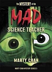 The Mystery of the Mad Science Teacher (Paperback)