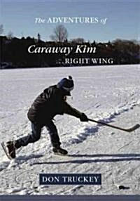 The Adventures of Caraway Kim--Right Wing (Paperback)