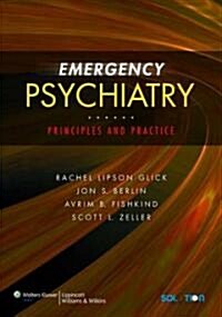 Emergency Psychiatry: Principles and Practice (Hardcover)