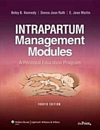 Intrapartum Management Modules: A Perinatal Education Program (Paperback, 4)