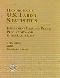 Handbook of U.S. Labor Statistics 2008 (Hardcover, 11th)