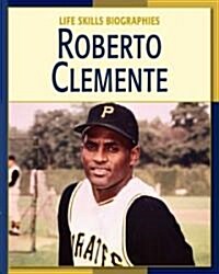 Roberto Clemente (Library Binding)