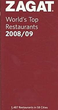 ZAGAT Worlds Top Restaurants 2008/09 (Paperback)