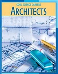 Architects (Library Binding)