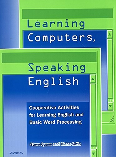 Learning Computers, Speaking English: Cooperative Activities for Learning English and Basic Word Processing (Spiral)