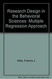 Research Design in the Behavioral Sciences (Hardcover, 1st)