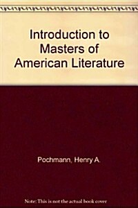 Introduction to Masters of American Literature (Paperback, 1st)