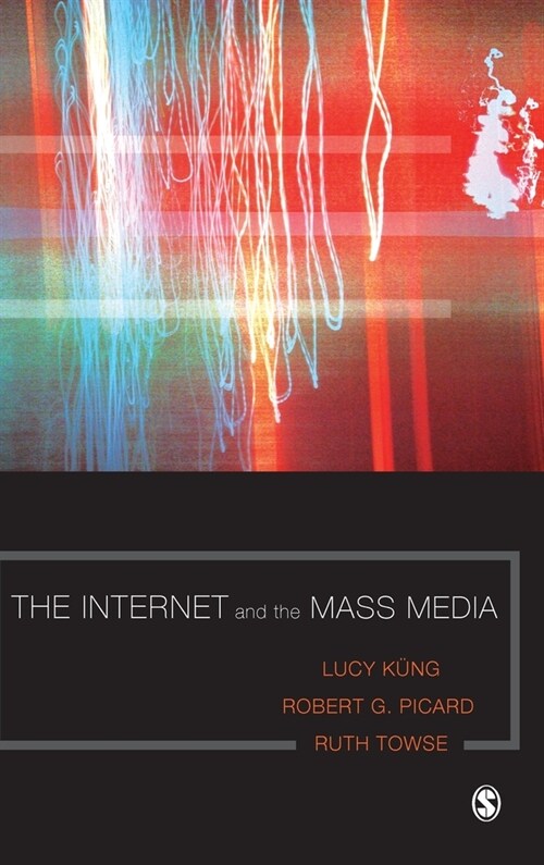 The Internet and the Mass Media (Hardcover)