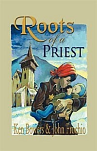Roots of a Priest (Hardcover)