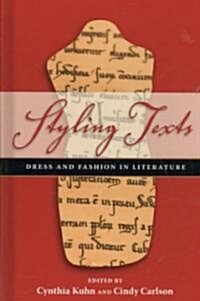 Styling Texts: Dress and Fashion in Literature (Hardcover)