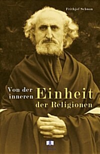 Von Der Inneren Einheit Der Religionen (Paperback)