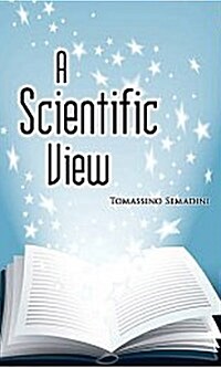 A Scientific View (Paperback)