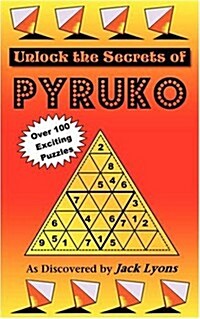 Unlock the Secrets of Pyruko (Paperback)