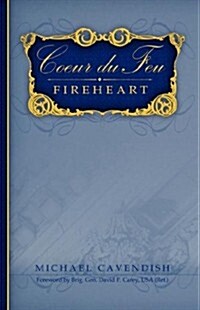 Coeur Du Feu Fireheart (Hardcover)