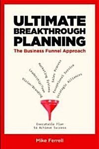 Ultimate Breakthrough Planning (Paperback, 1st)