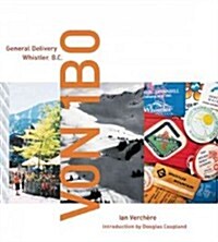 V0n 1b0: General Delivery, Whistler, BC (Paperback)